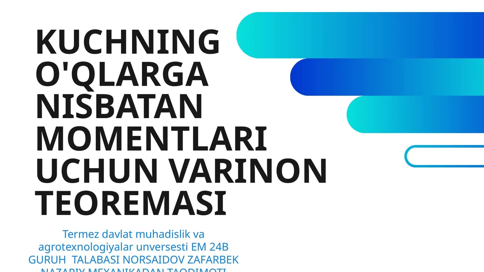 KUCHNING O'QLARGA NISBATAN MOMENTLARI UCHUN VARINON TEOREMASI