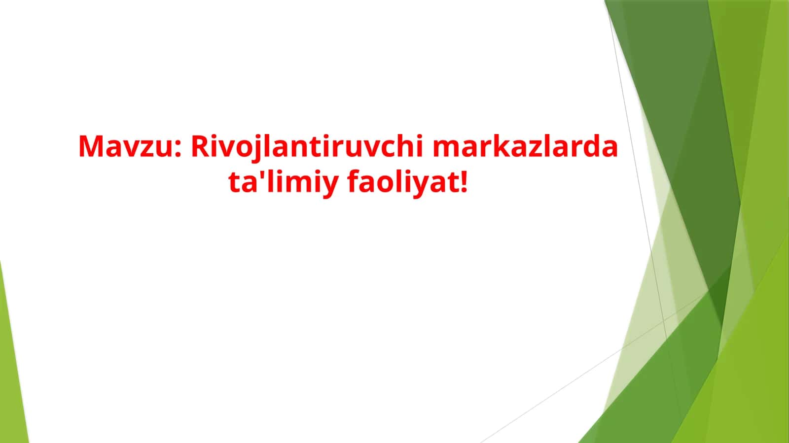 Rivojlantiruvchi markazlarda ta'limiy faoliyat