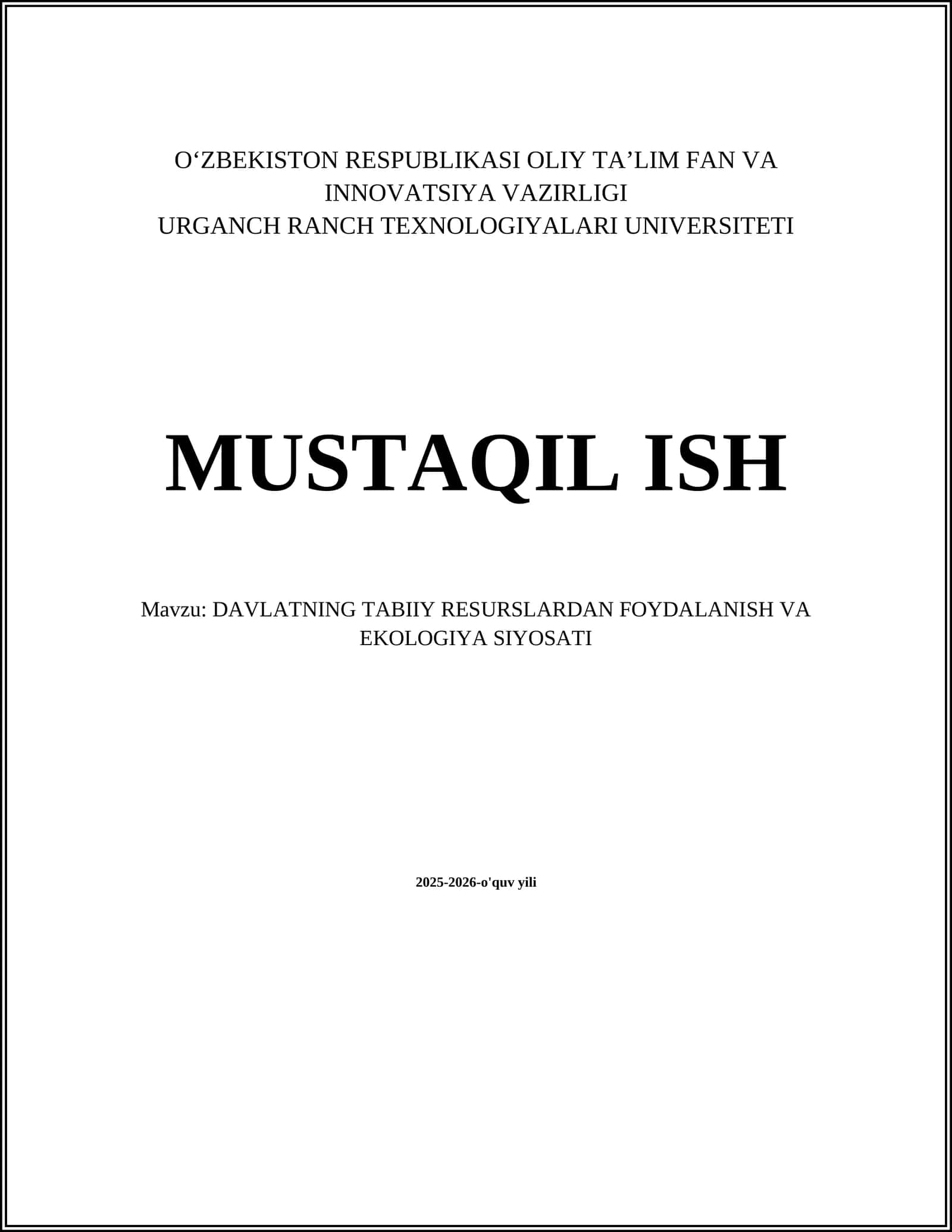 DAVLATNING TABIIY RESURSLARDAN FOYDALANISH VA EKOLOGIYA SIYOSATI