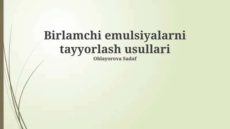 Birlamchi emulsiyalarni tayyorlash usullari