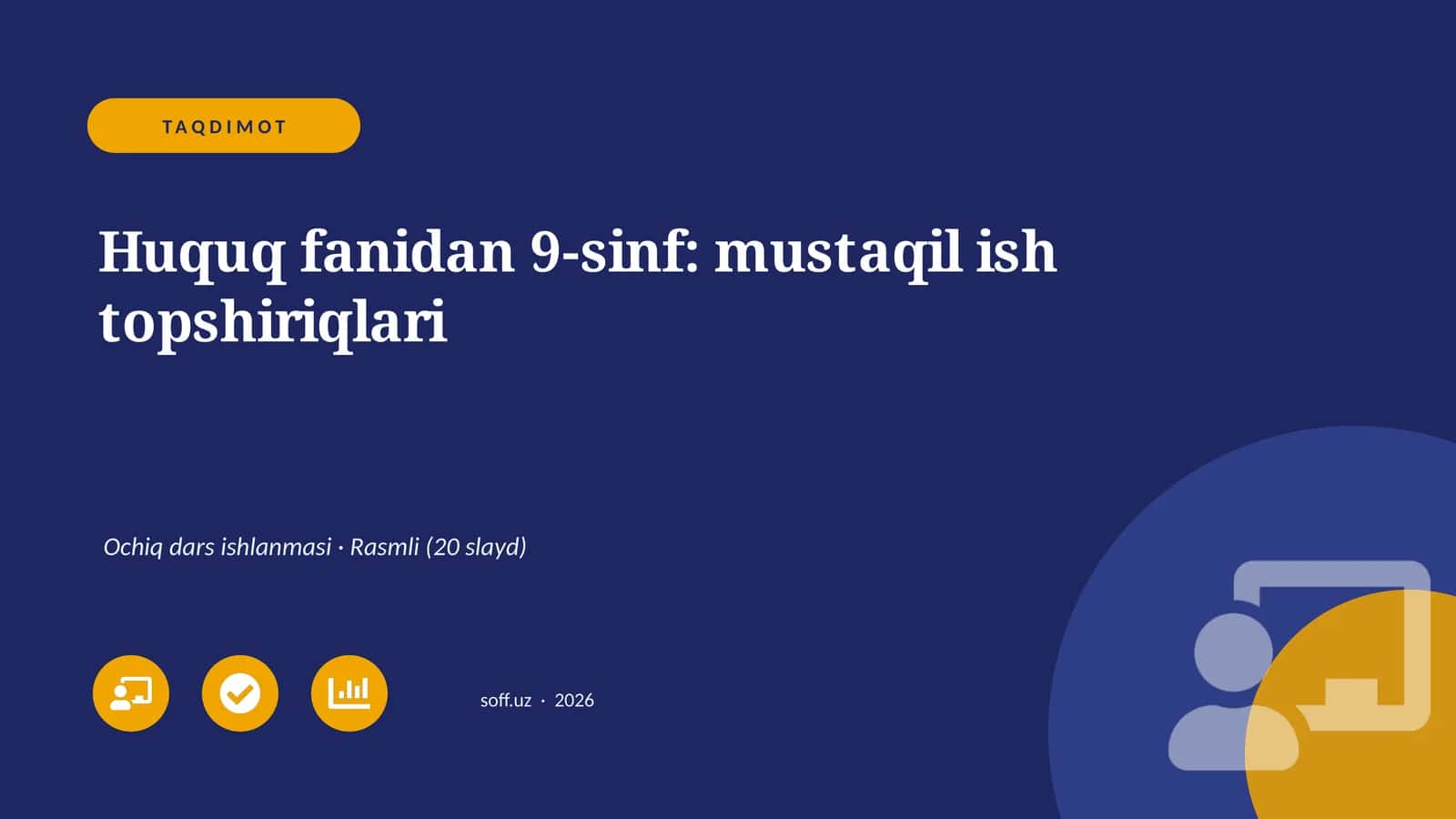 Huquq fanidan 9-sinf: mustaqil ish topshiriqlari