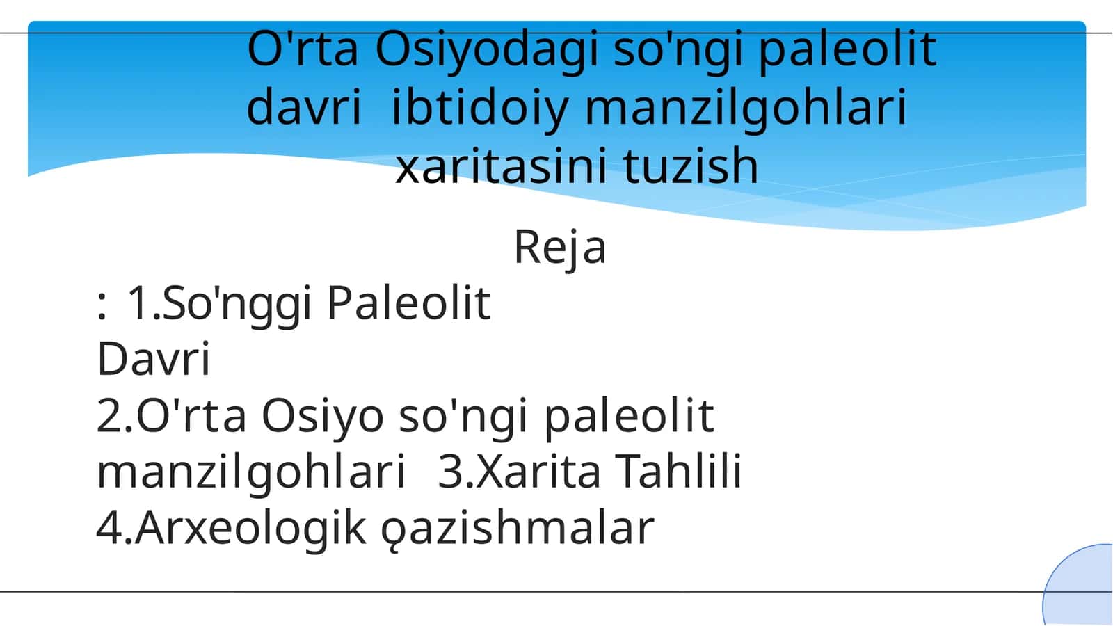 O'rta Osiyodagi so'ngi paleolit davri ibtidoiy manzilgohlari xaritasini tuzish