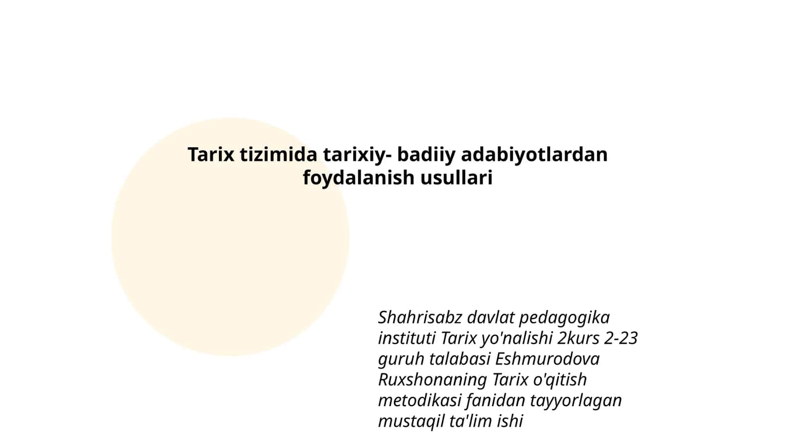 Tarix tizimida tarixiy- badiiy adabiyotlardan foydalanish usullari
