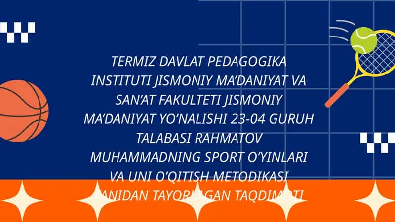 SPORT O'YINLARIDA MUSOBAQA USLUBINI O'QITISHDA QO'LLASH