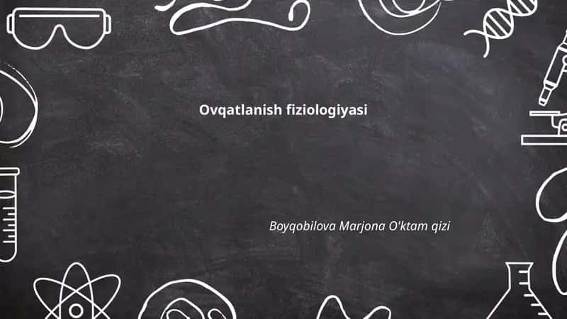 Ovqatlanish fiziologiyasi