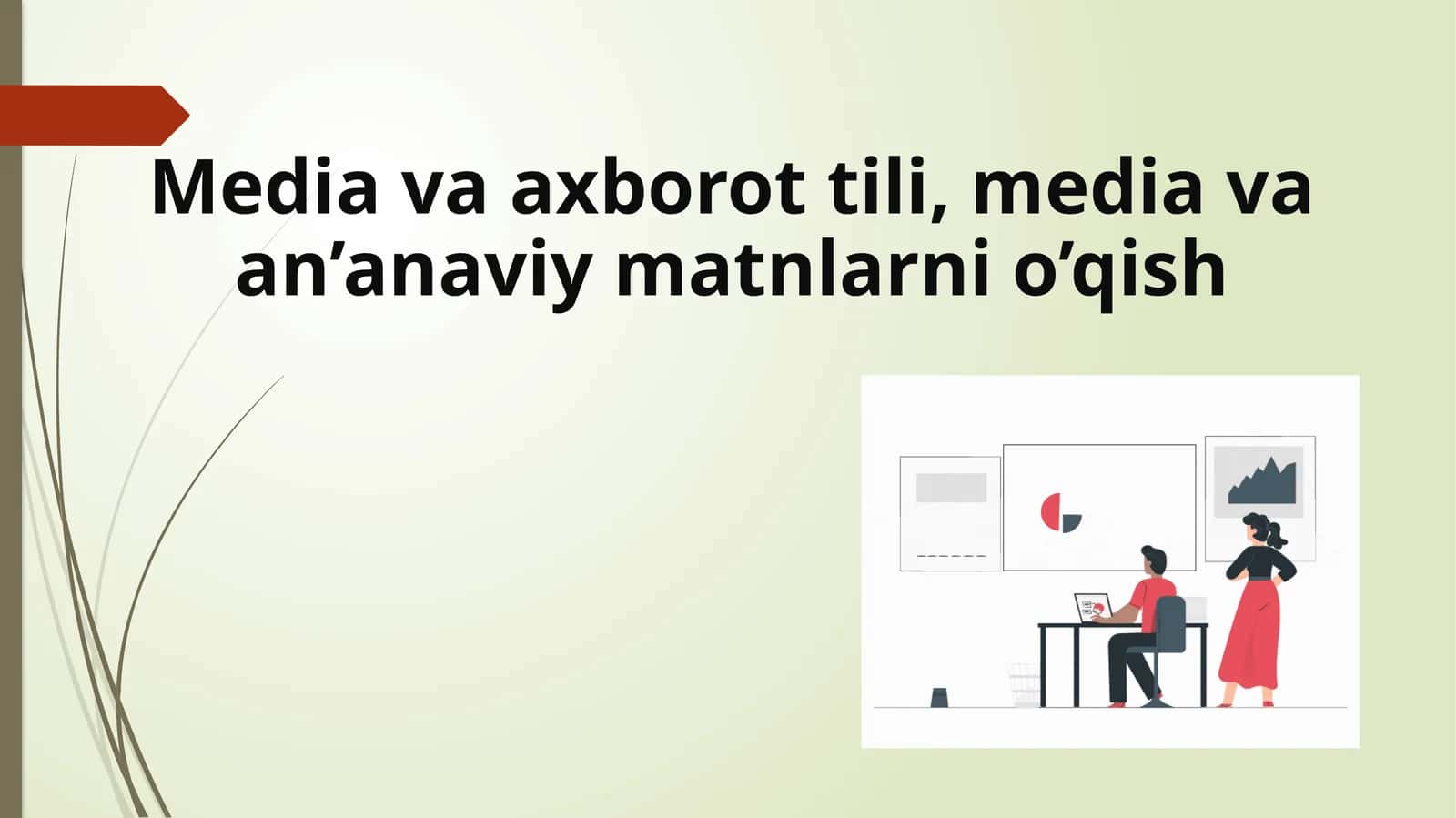 Media va axborot tili, media va an’anaviy matnlarni o’qish