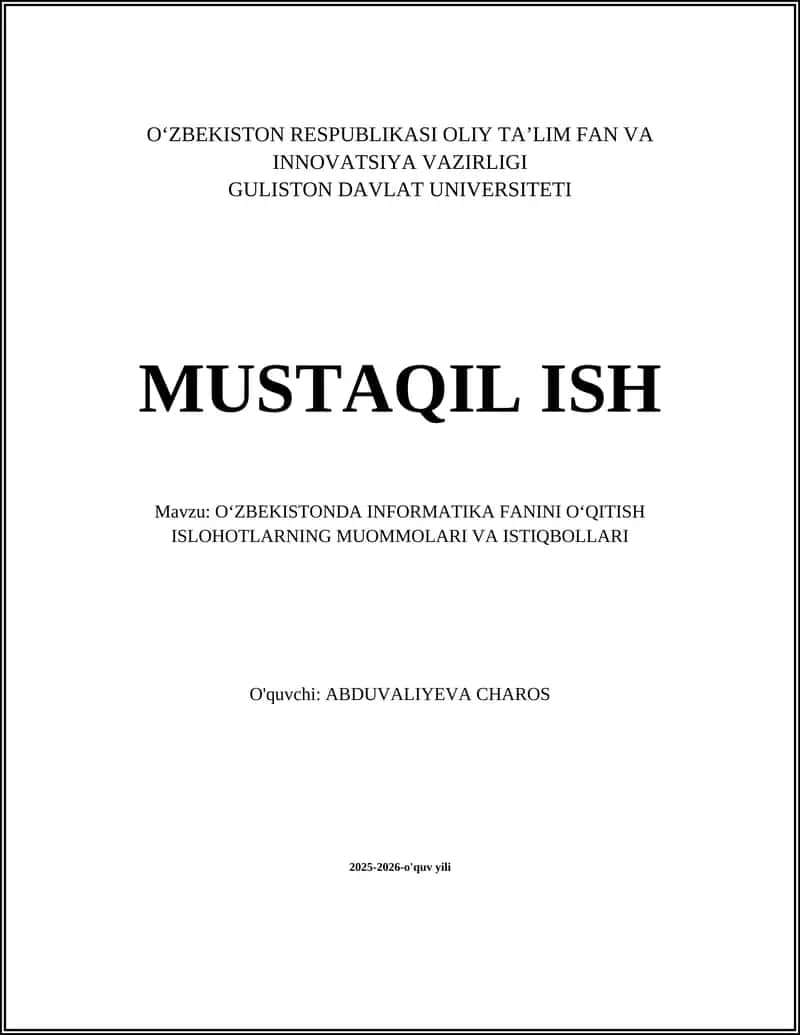 O‘ZBEKISTONDA INFORMATIKA FANINI O‘QITISH ISLOHOTLARNING MUOMMOLARI VA ISTIQBOLLARI