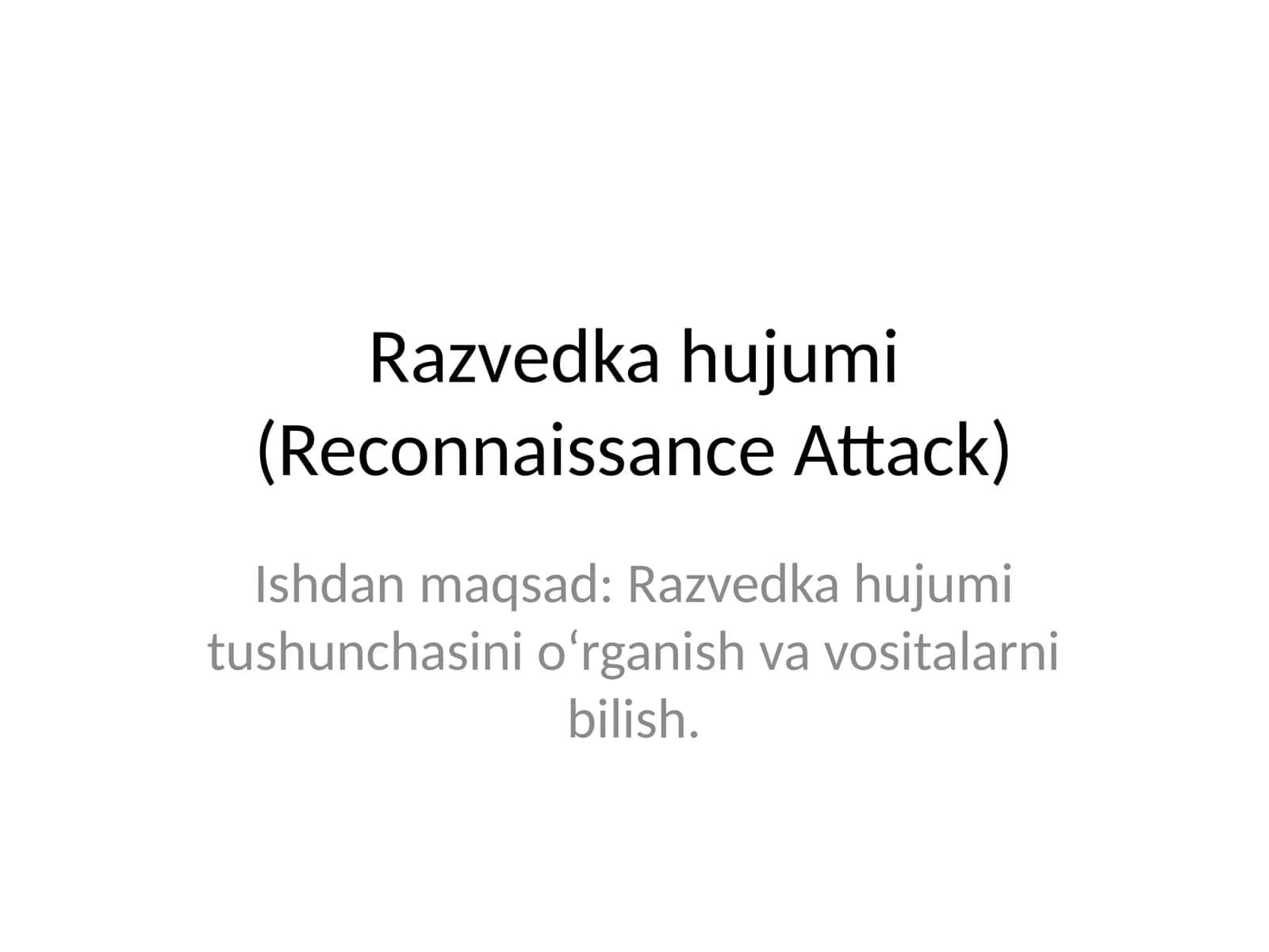 Razvedka hujumi (Reconnaissance Attack)