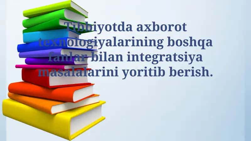 Tibbiyotda axborot texnologiyalarining boshqa fanlar bilan integratsiya masalalarini yoritib berish