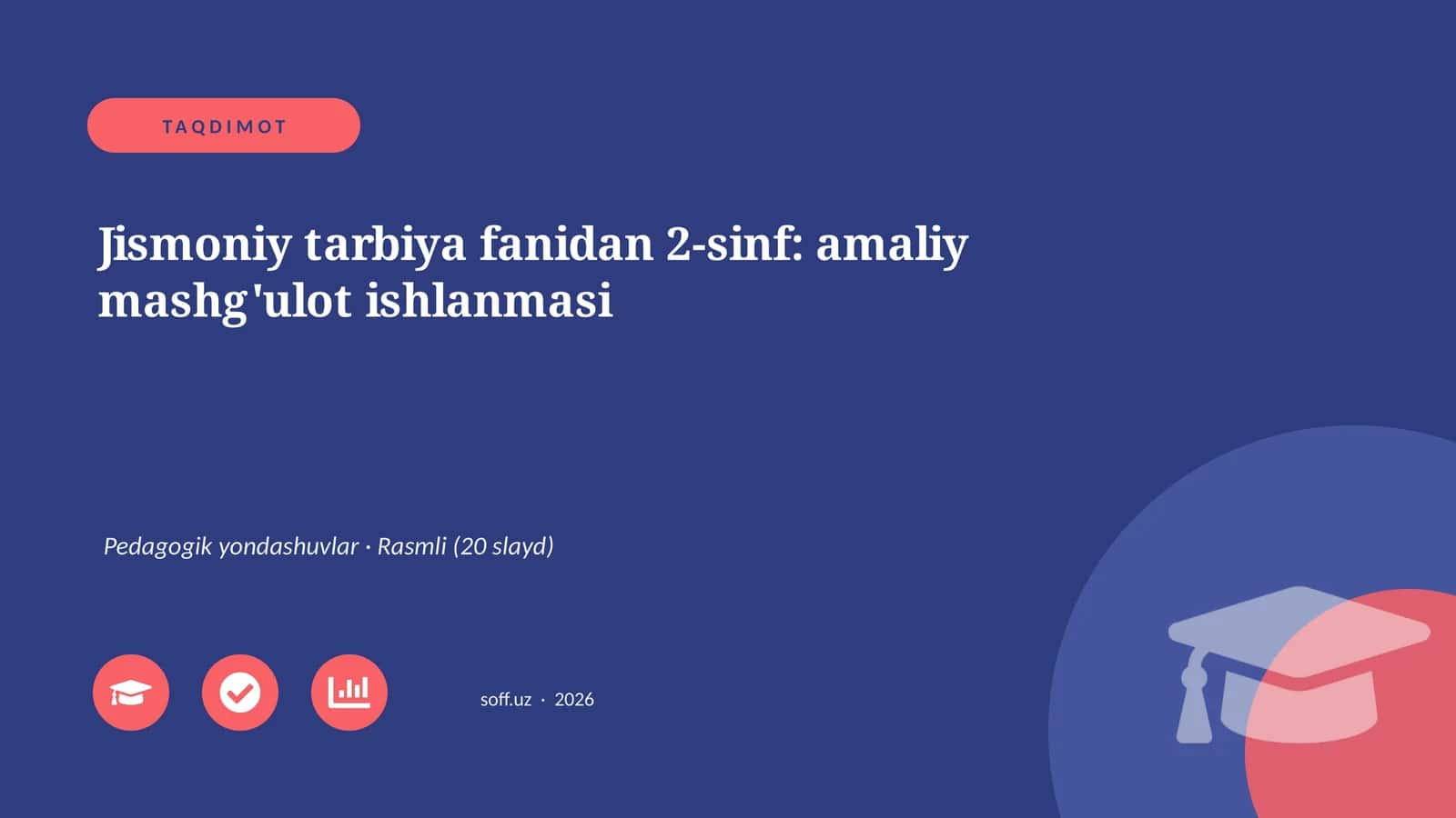 Jismoniy tarbiya fanidan 2-sinf: amaliy mashg'ulot ishlanmasi