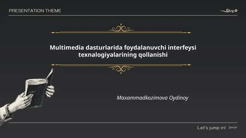 Multimedia dasturlarida foydalanuvchi interfeysi texnalogiyalarining qollanishi