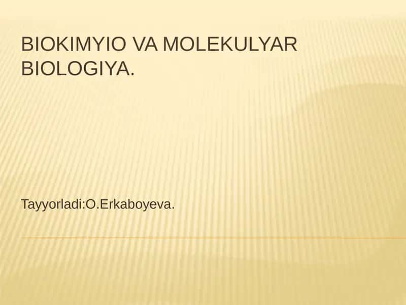 Biokimyo va molekulyar biologiya