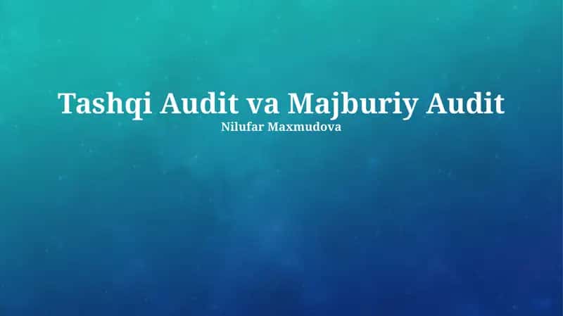 Tashqi Audit va Majburiy Audit