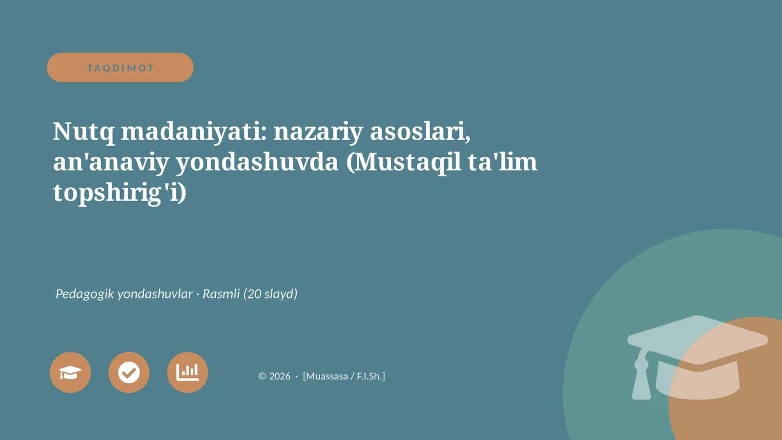 Nutq madaniyati: nazariy asoslari, an'anaviy yondashuvda (Mustaqil ta'lim topshirig'i)