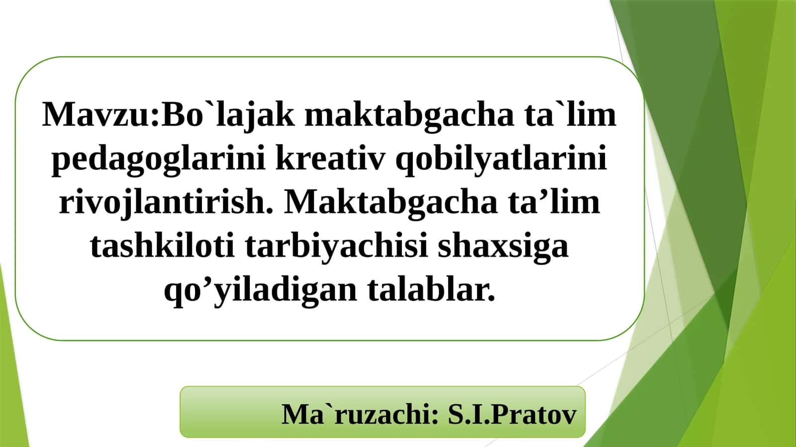 Bo`lajak maktabgacha ta'lim pedagoglarining kreativ qobilyatlarini rivojlantirish