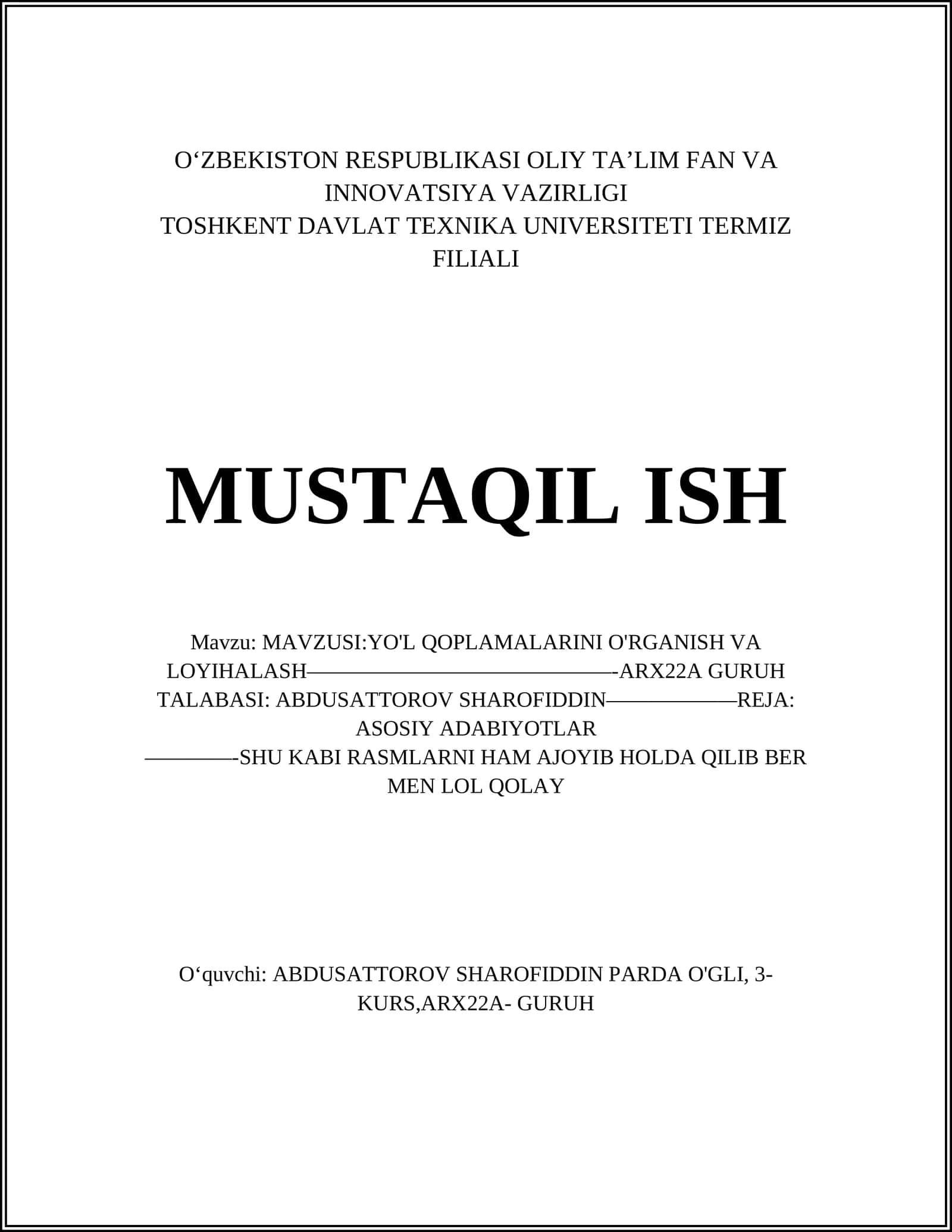 MAVZUSI:YO'L QOPLAMALARINI O'RGANISH VA LOYIHALASH