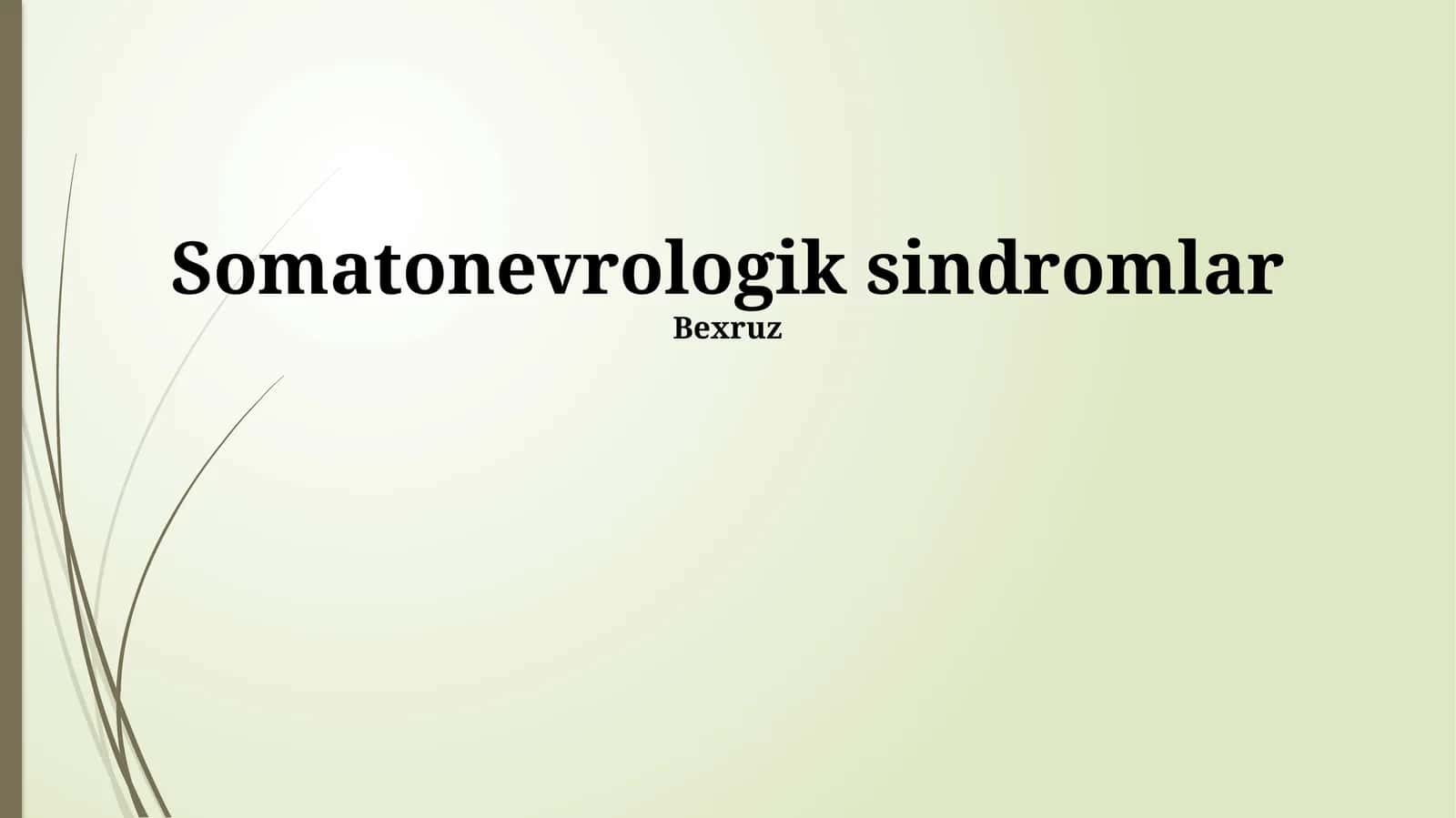 Somatonevrologik sindromlar