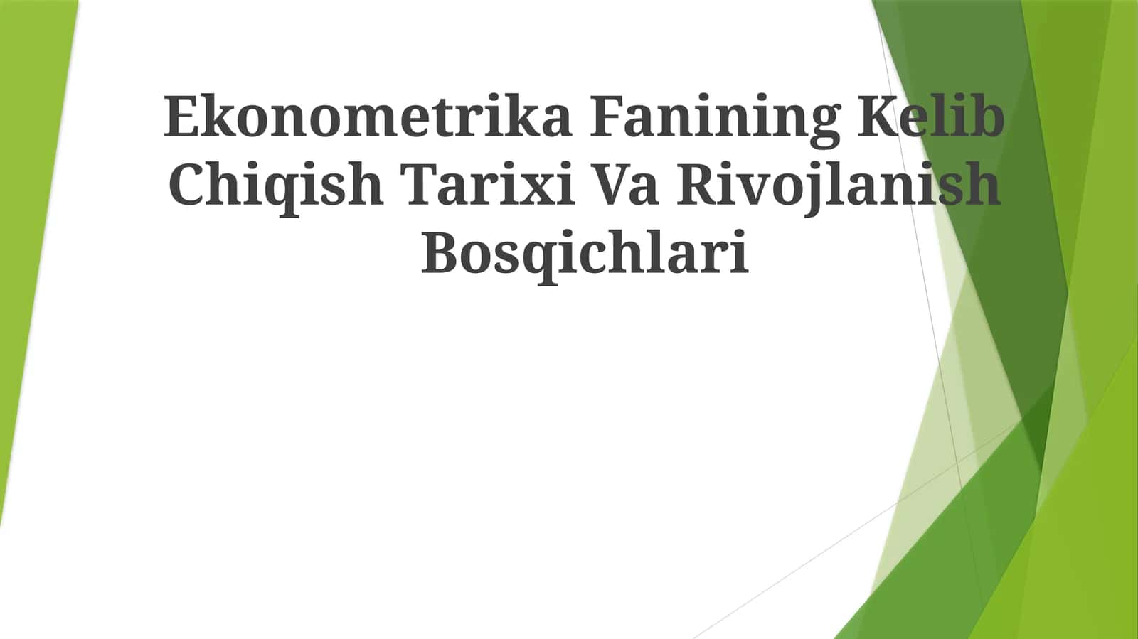Ekonometrika Fanining Kelib Chiqish Tarixi VaRivojlanishBosqichlari