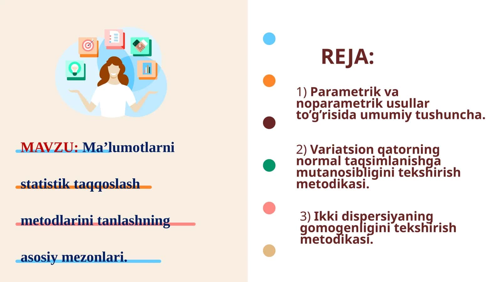 Ma’lumotlarni statistik taqqoslash metodlarini tanlashning asosiy mezonlari
