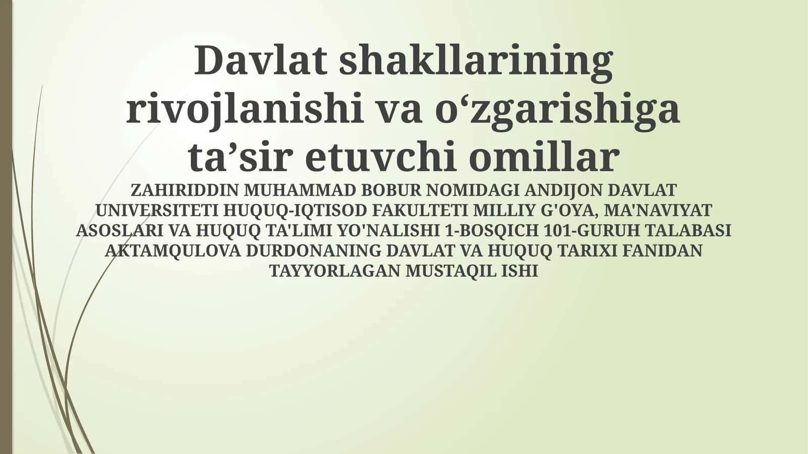 Davlat shakllarining rivojlanishi va oʻzgarishiga taʼsir etuvchi omillar