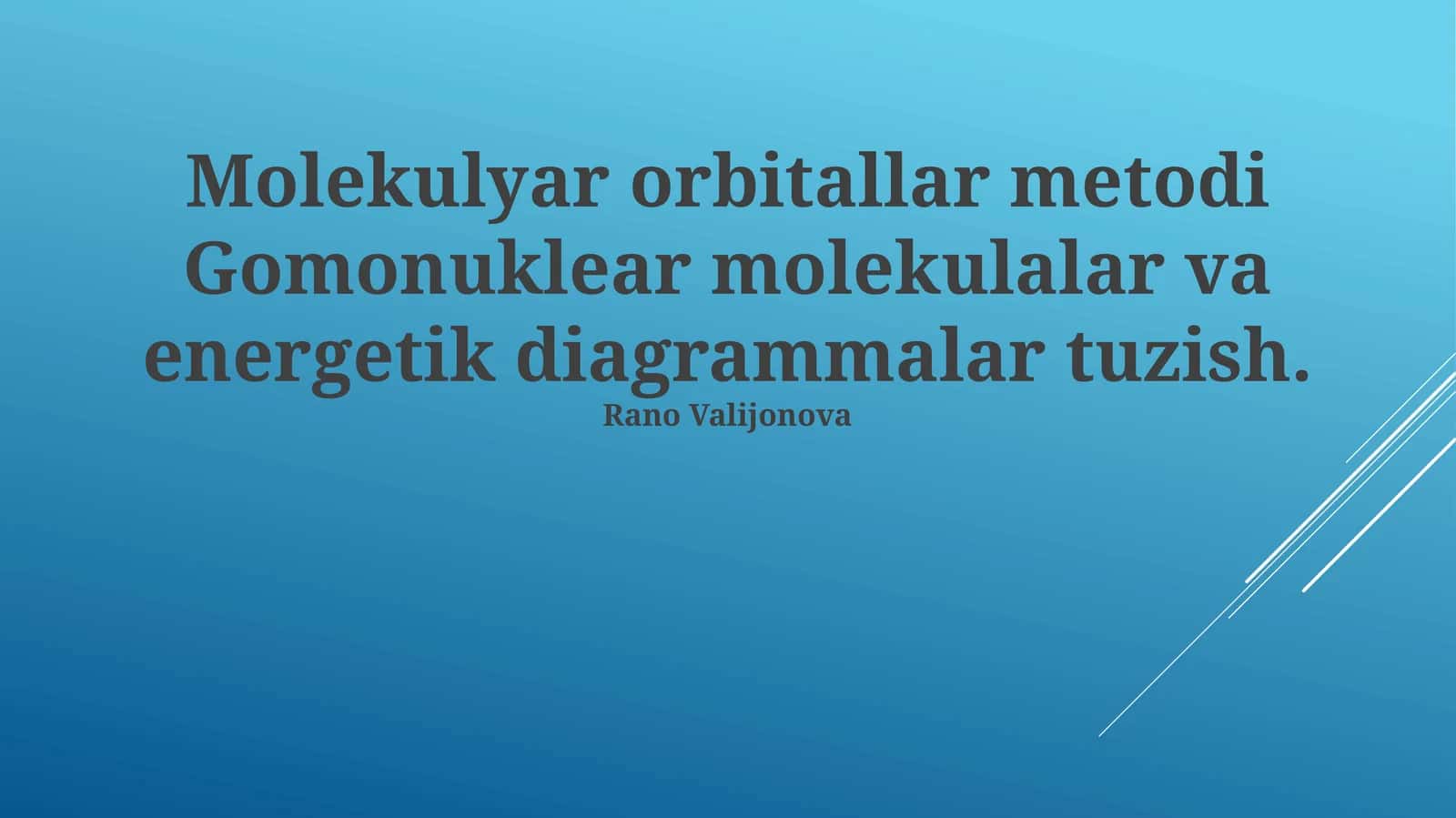 Molekulyar Orbitallar Metodi Gomonuklear Molekulalar va Energetik Diagrammalar Tuzish