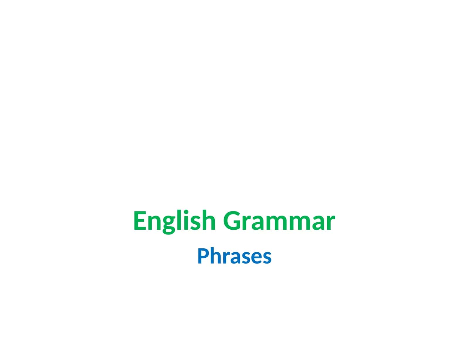 Phrases