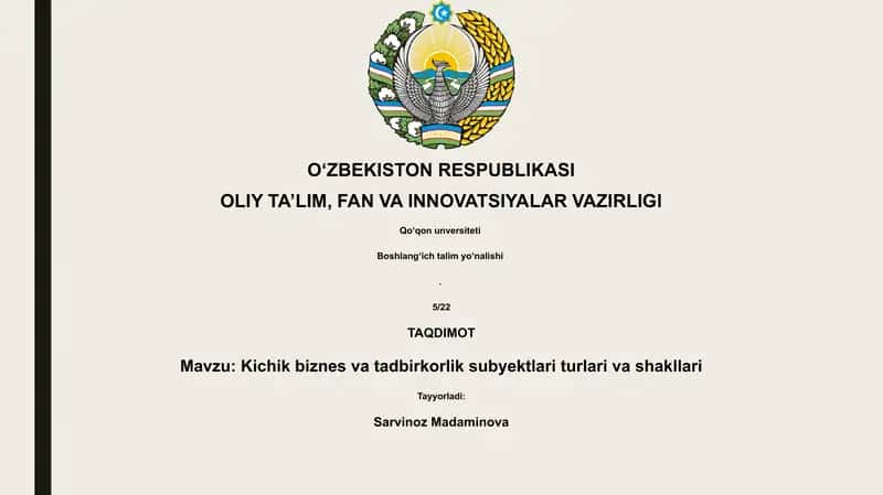 Kichik biznes va tadbirkorlik subyektlari turlari va shakllari