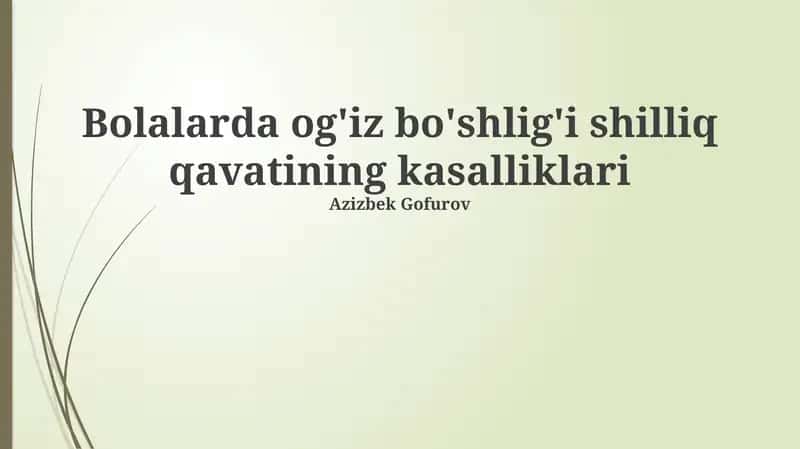 Bolalarda og'iz bo'shlig'i shilliq qavatining kasalliklari