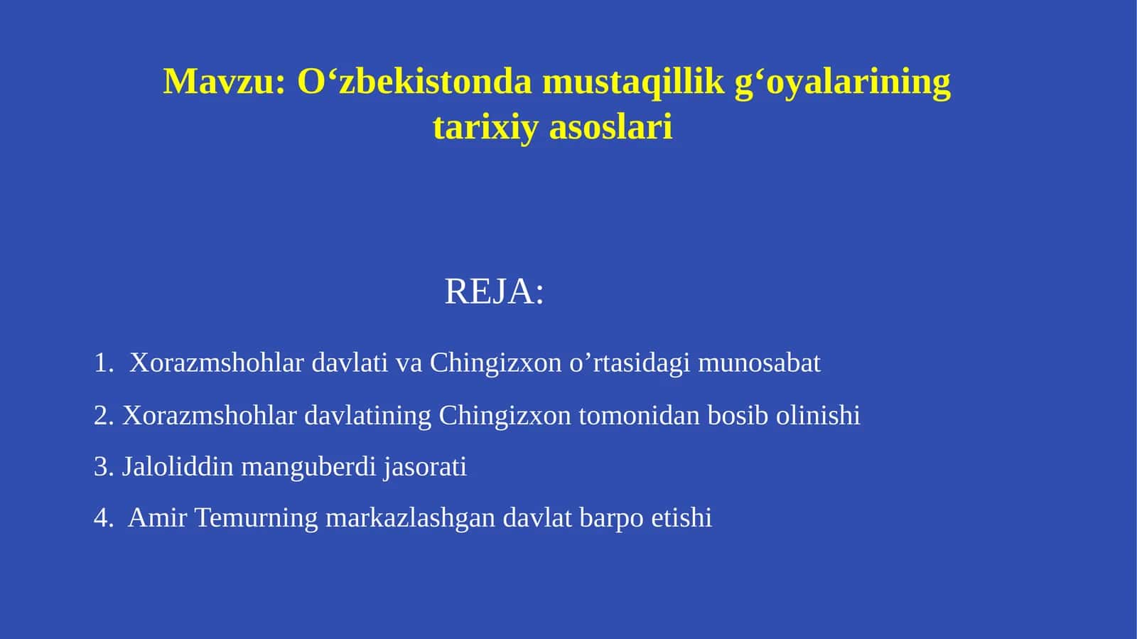 O‘zbekistonda mustaqillik g‘oyalarining tarixiyasoslari