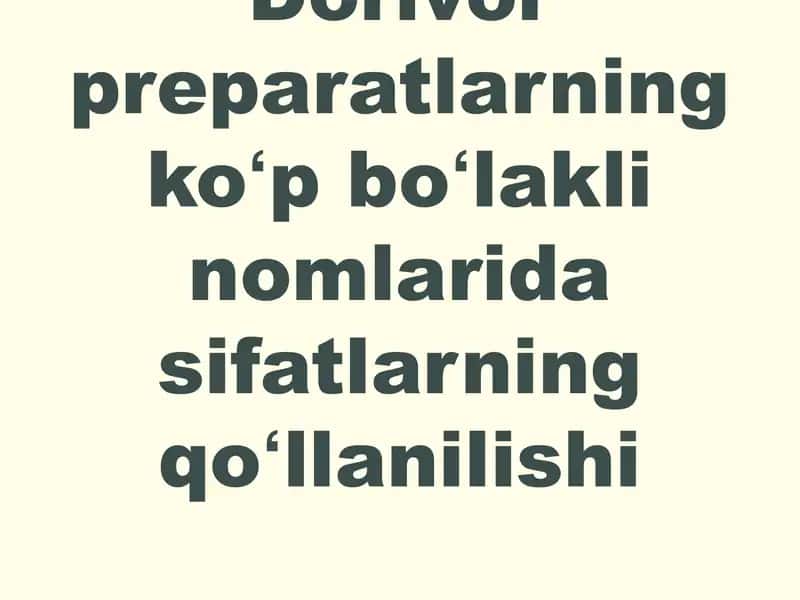Dorivor preparatlarning ko'p bo'lakli nomlari