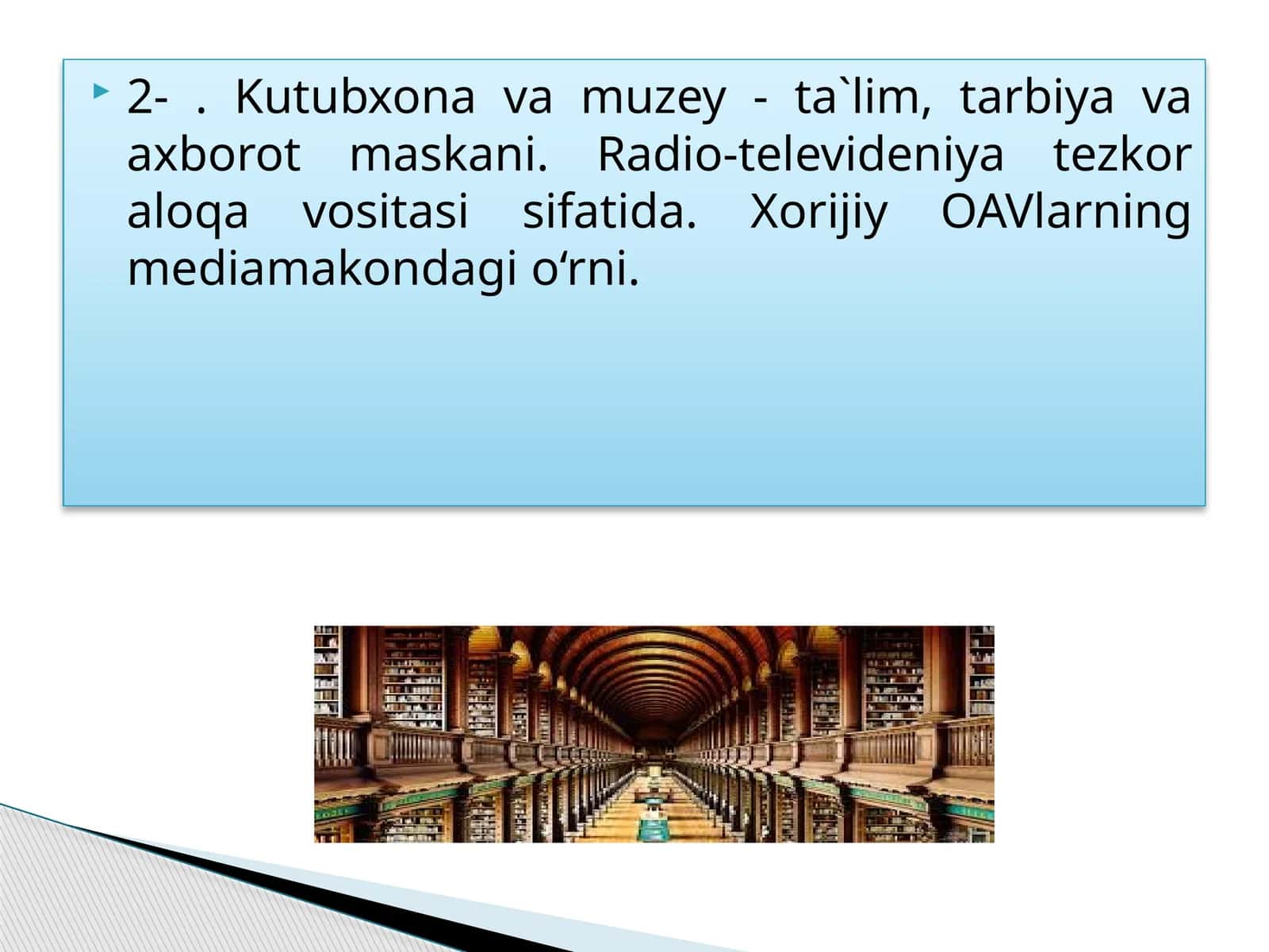 Kutubxona va muzey - ta`lim, tarbiya va axborot maskani