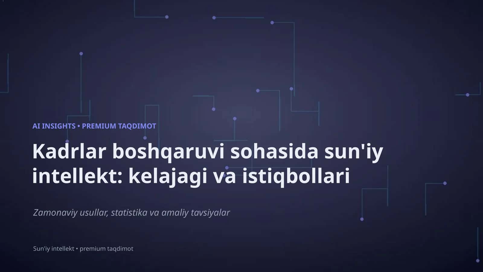 Sun'iy intellekt: kelajagi va istiqbollari