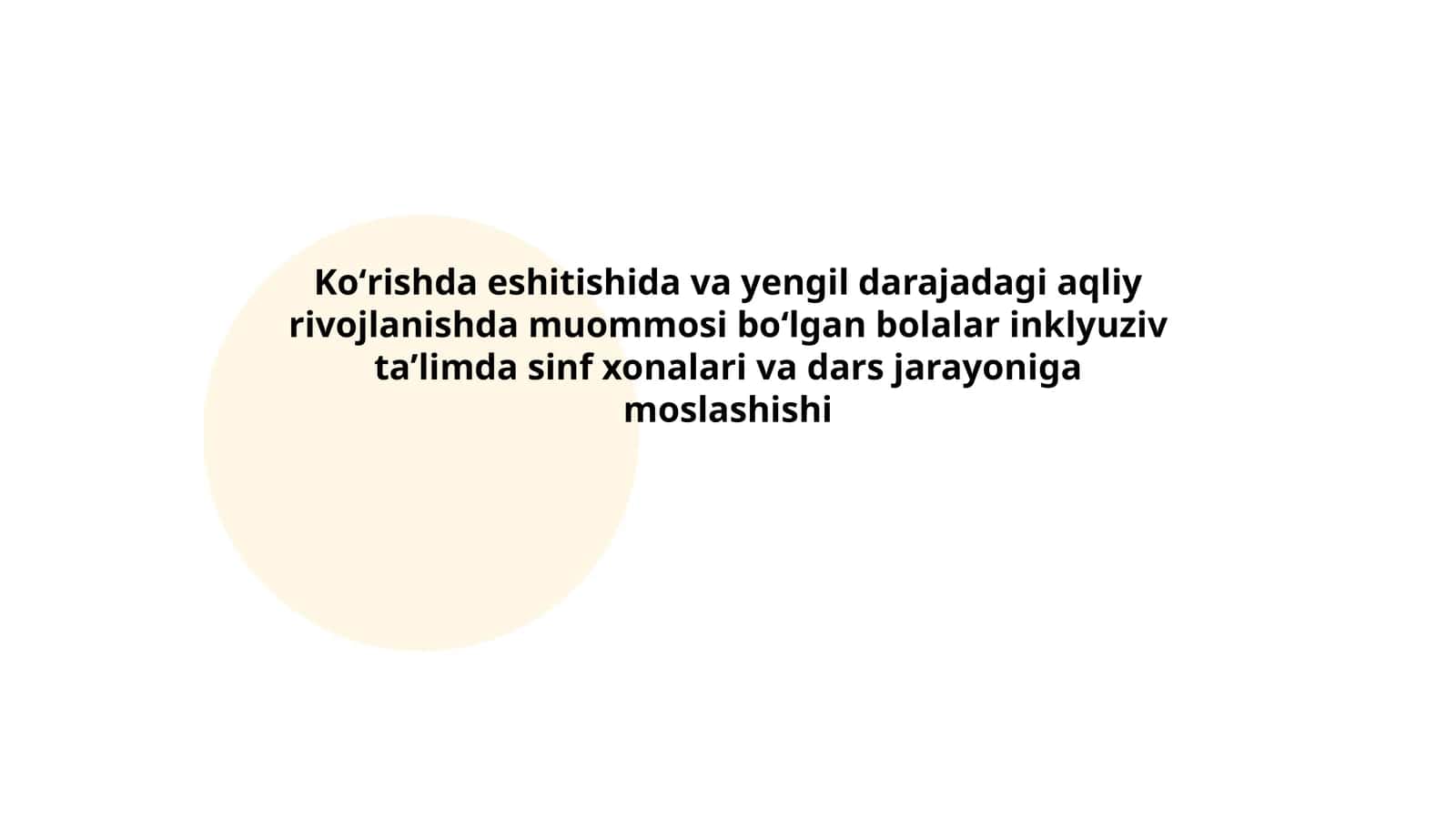 Koʻrishda eshitishida va yengil darajadagi aqliy rivojlanishda muommosi boʻlgan bolalar inklyuziv taʼlimda sinf xonalari va dars jarayoniga moslashishi