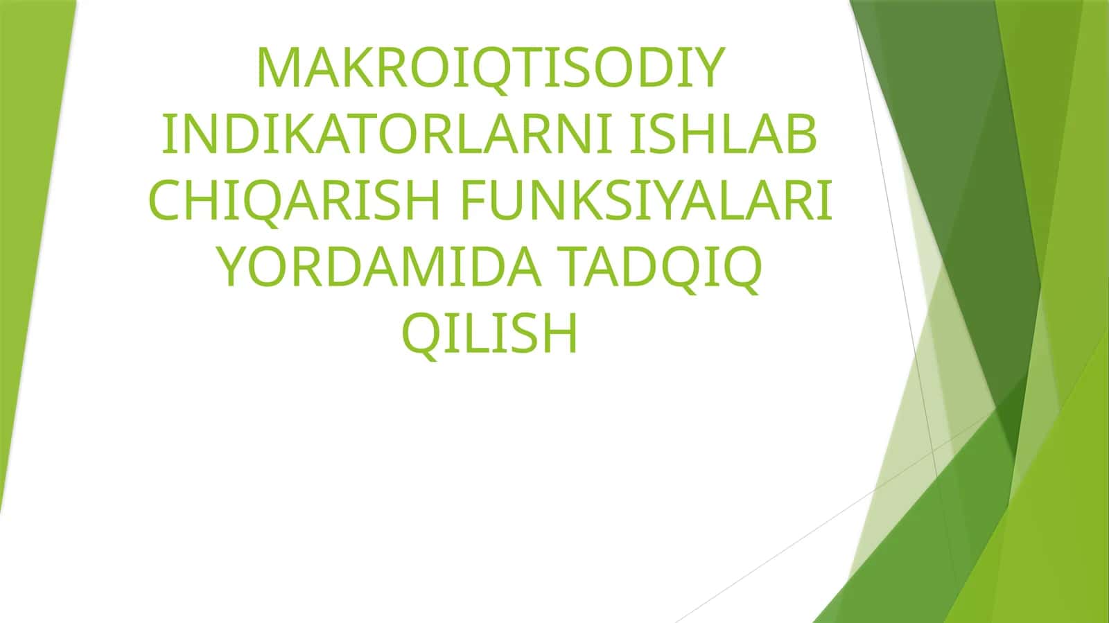 Makroiqtisodiy indikatorlarni ishlab chiqarish funksiyalari yordamida tadqiq qilish
