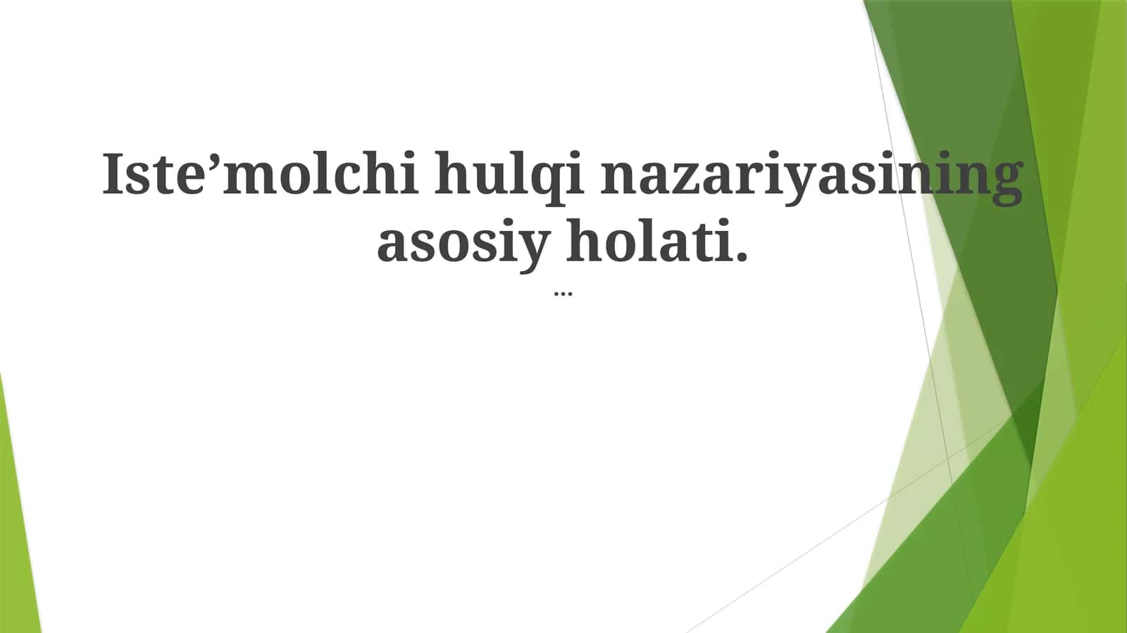 Iste’molchi hulqi nazariyasining asosiy holati
