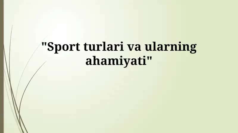 Sport turlari va ularning foydalari