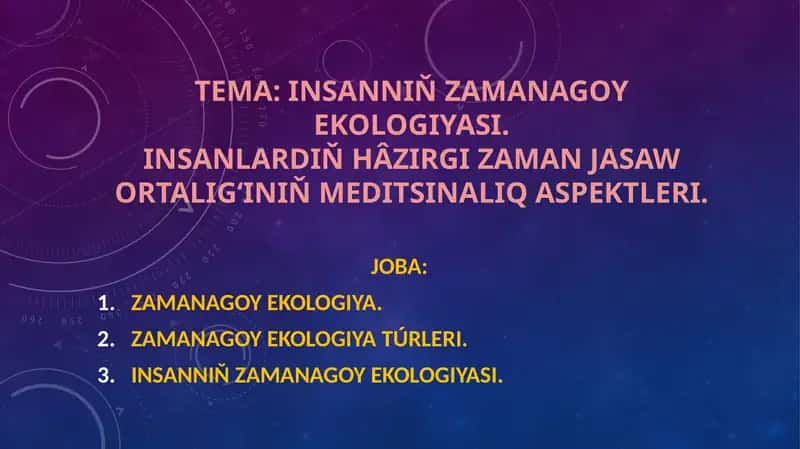 Insanniň zamanagoy ekologiyasi
