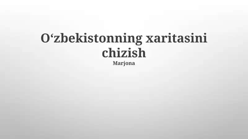 Tarixiy kartografiyaning O'zbekistondagi ta'siri, hozirgi xarita va geografik xususiyatlar