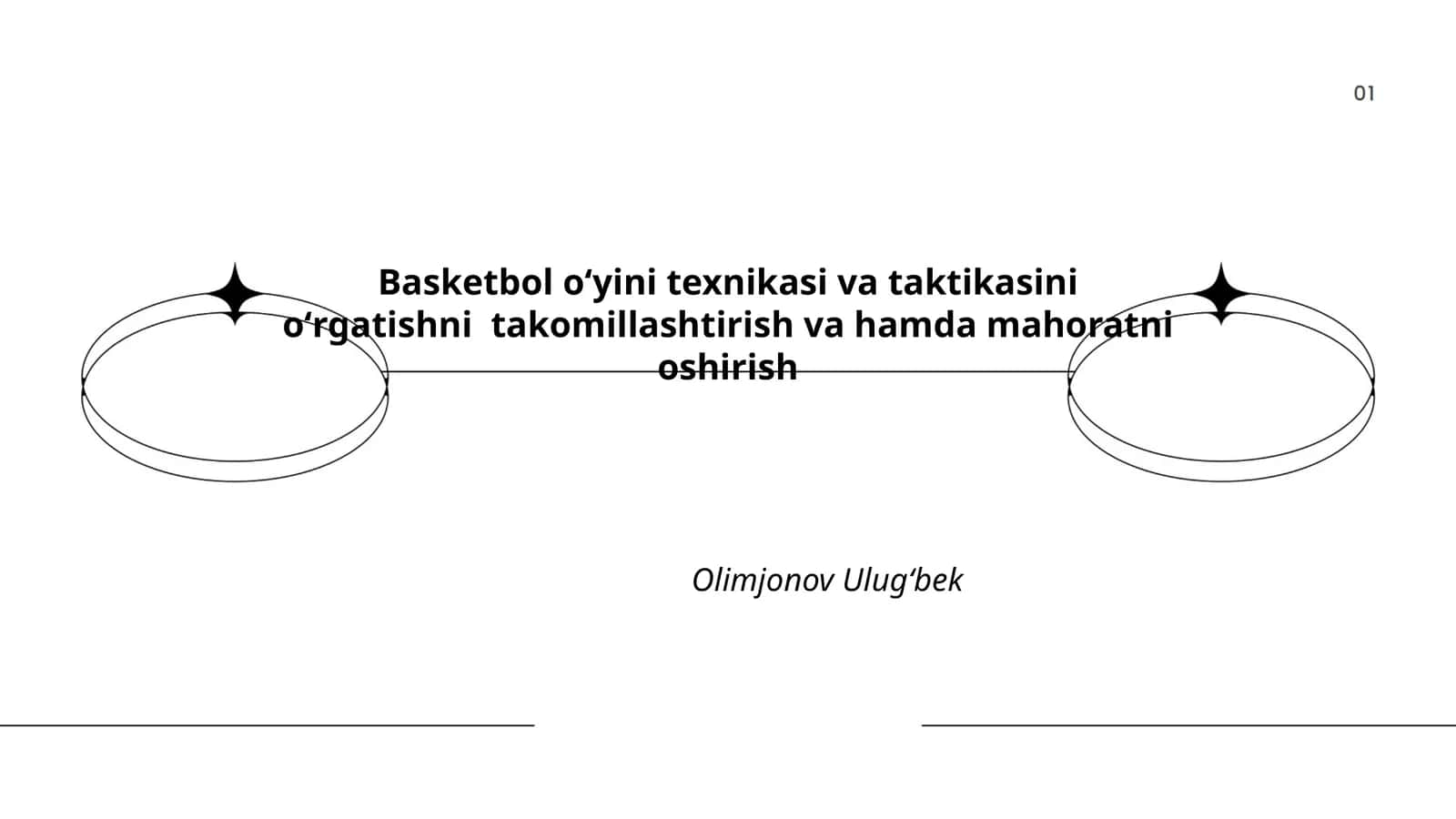 Basketbol oʻyini texnikasi va taktikasini oʻrgatishni takomillashtirish va hamda mahoratni oshirish