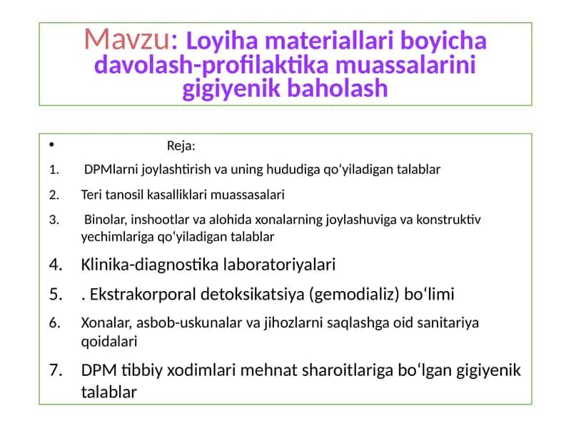 Loyiha materiallari bo'yicha davolash-profilaktika muassalarini gigiyenik baholash