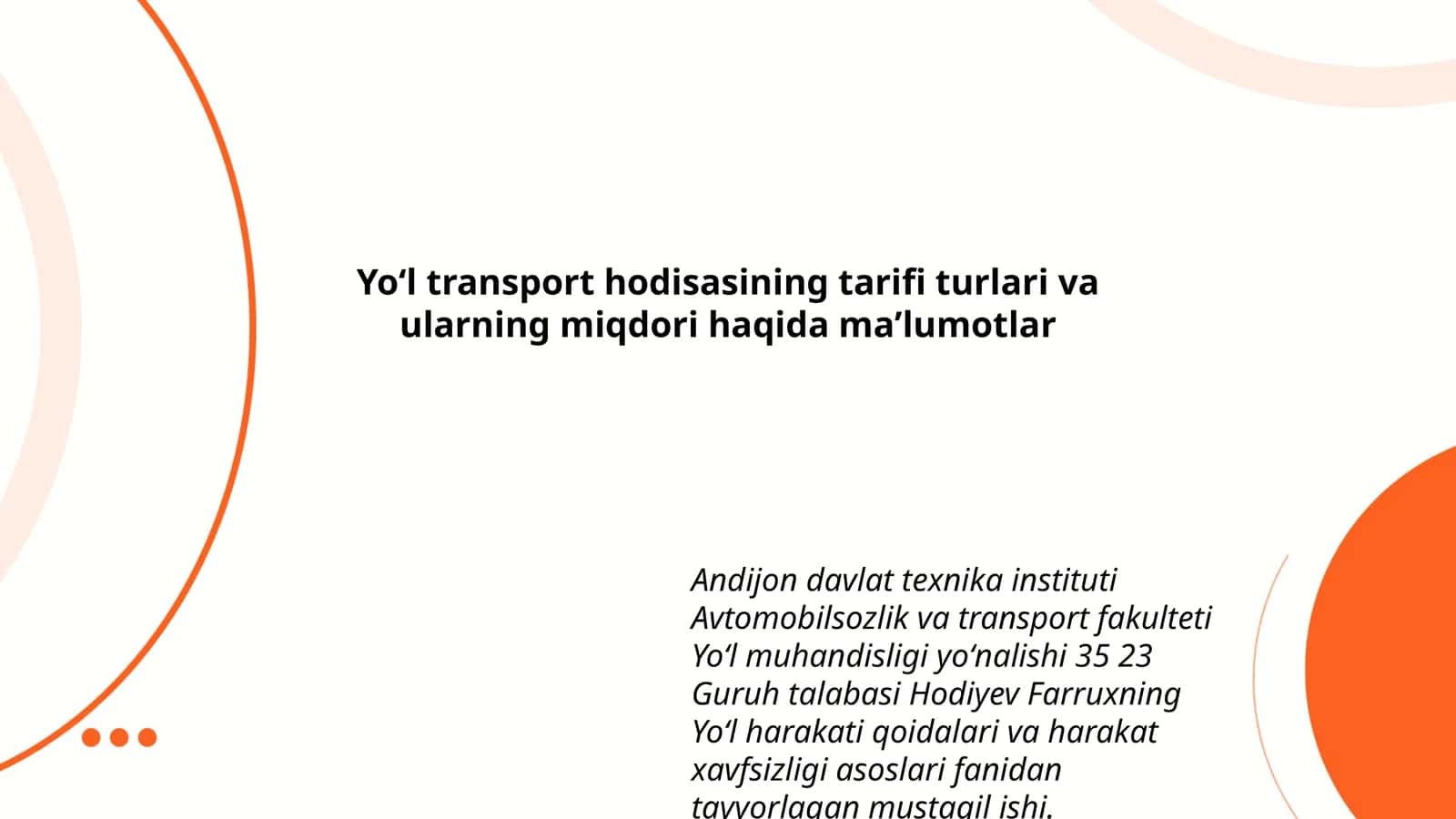 Yoʻl transport hodisasining tarifi turlari va ularning miqdori haqida maʼlumotlar