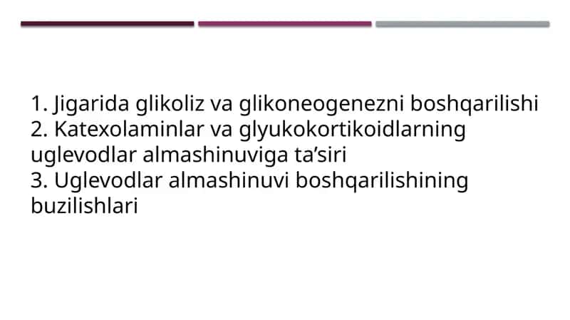 1. Jigarida glikoliz va glikoneogenezni boshqarilishi  2. Katexolaminlar va glyukokortikoidlarning