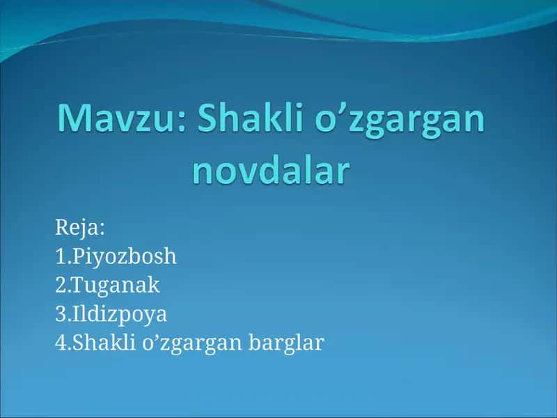 Shakli o’zgargan novdalar