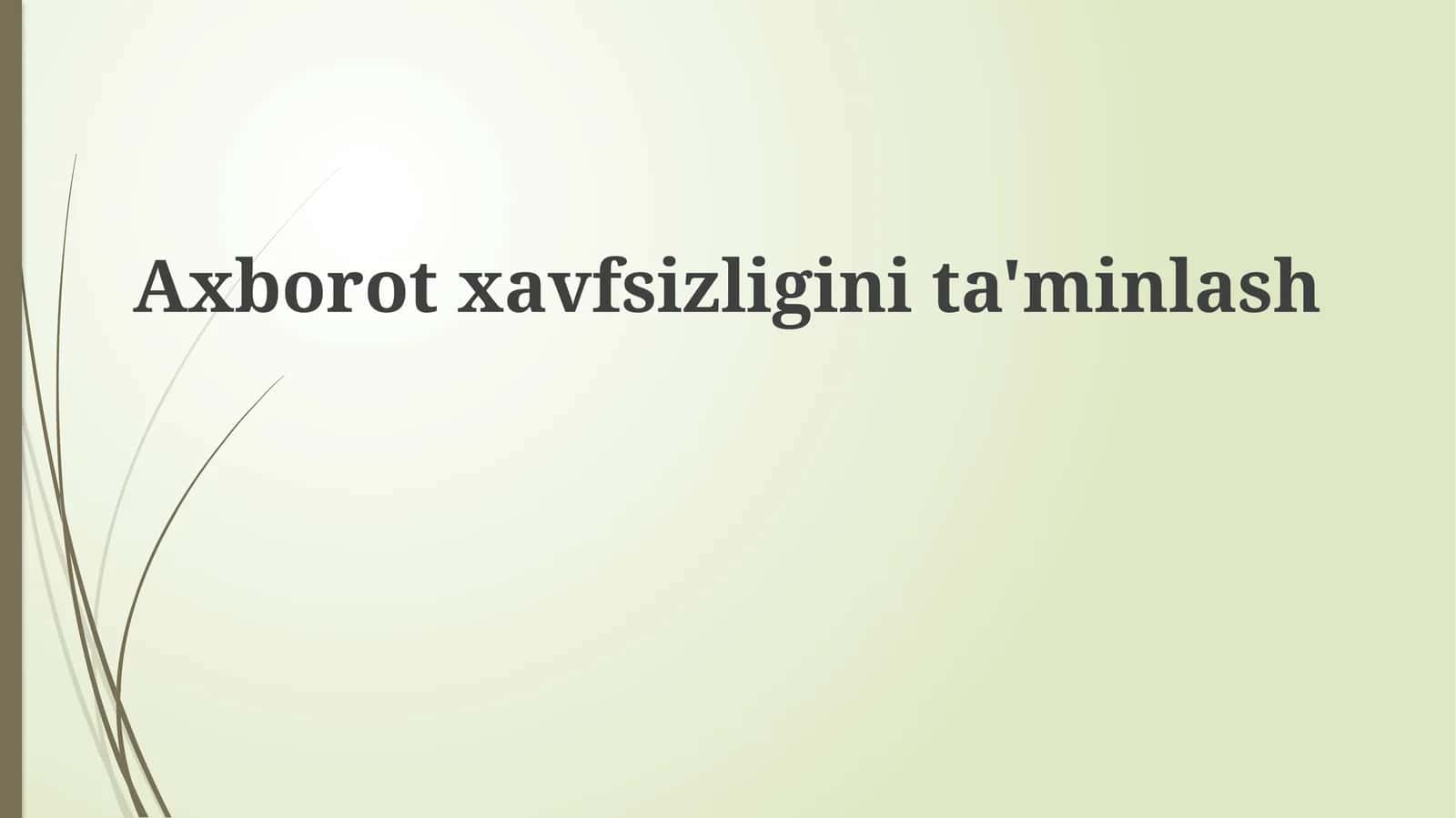 Axborot xavfsizligini taʼminlash