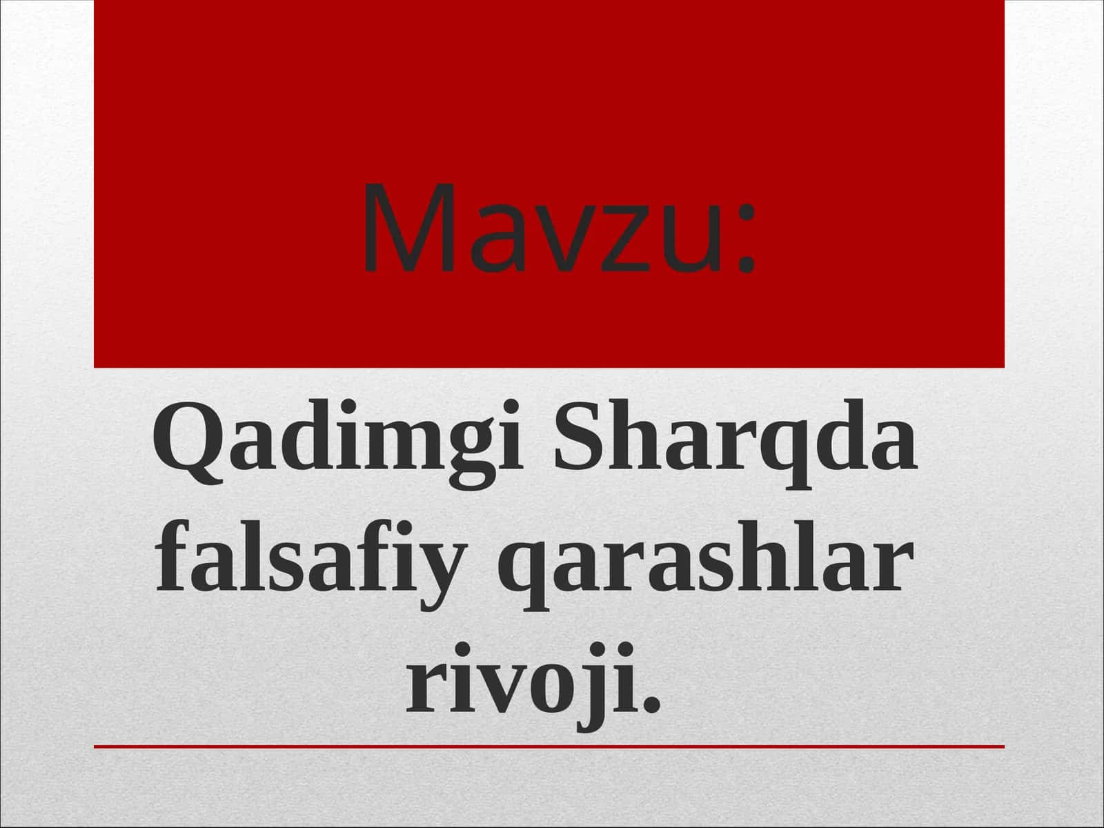 Qadimgi Sharqda falsafiy qarashlar rivoji
