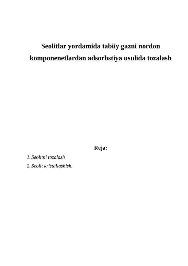 Seolitlar yordamida tabiiy gazni nordon komponenetlardan adsorbstiya usulida tozalash