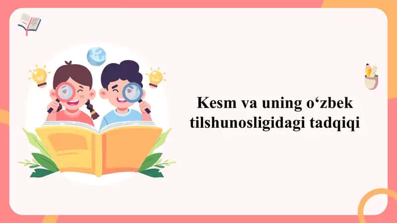 Kesm va uning o‘zbek tilshunosligidagi tadqiqi