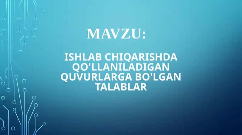 Quvurlarga bo'lgan talablar