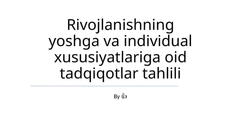 Rivojlanishning yoshga va individual xususiyatlariga oid tadqiqotlar tahlili
