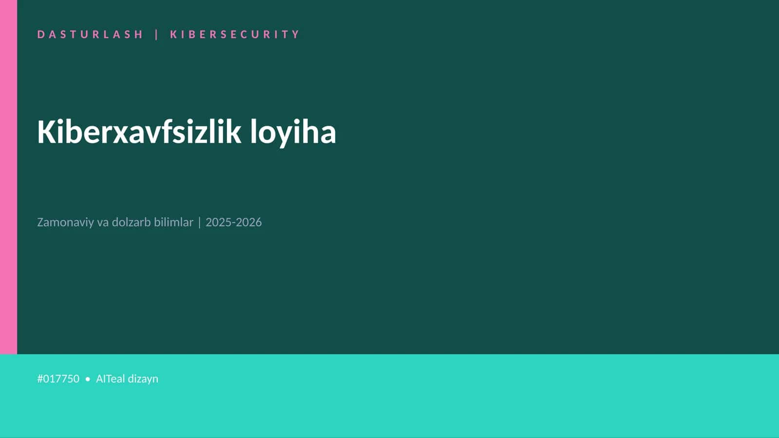 Kiberxavfsizlik loyiha